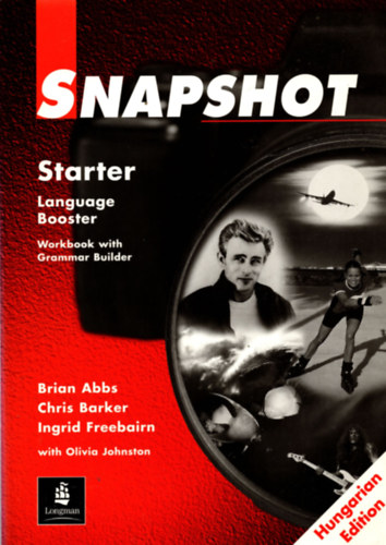 Brian Abbs - Chris Barker - Ingrid Freebairn - Snapshot Starter Language Booster. Workbook with Grammar Builder