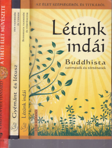 3 db. ezoterika (Létünk indái + Gyémánt és lótusz + A tibeti élet művészete)