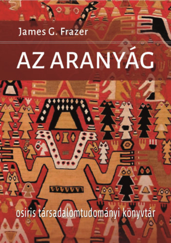 James G. Frazer - Az Aranyág