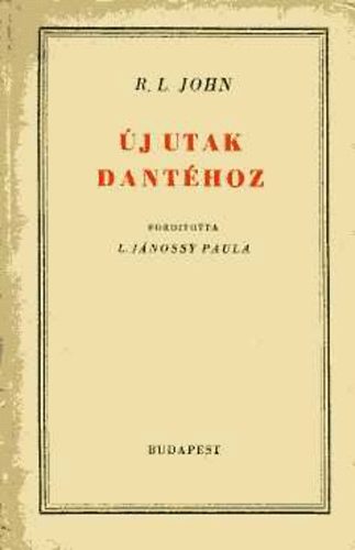 R. L. John - �j utak Dant�hoz