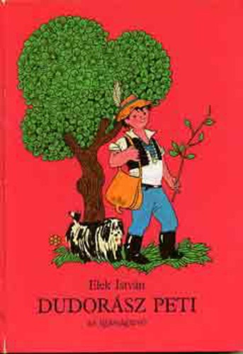 Elek Istv�n - Dudor�sz Peti - K�t mesereg�ny �goston Katalin rajzaival.