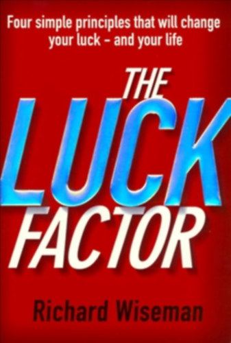 Richard Wiseman - The Luck Factor