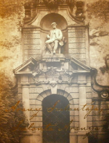 D�nielisz Endre - Faggyas S�ndor - Pat�cs J�lia - Arany Szalont�ja, Szalonta Aranya