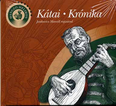 Ktai Zoltn - Ktai - Krnika /CD-mellklettel/