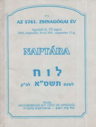 Az 5761. zsinaggai v naptra (2000. szept. 30.- 2001. szept. 17.)