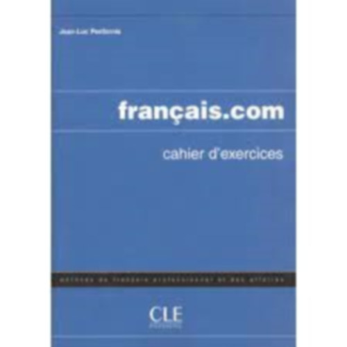 Jean-Luc Penfornis - Francais.com cahier d' exercices Intermdiaire
