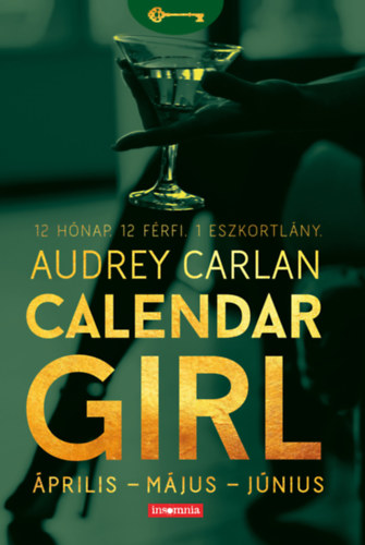 Audrey Carlan - Calendar Girl - �prilis - M�jus - J�nius