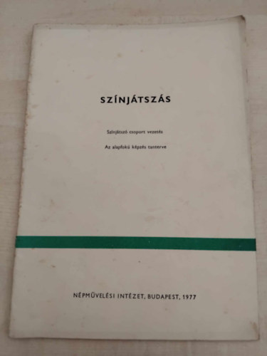 Sz�nj�tsz�s - Sz�nj�tsz� csoport vezet�s - Az alapfok� k�pz�s tanterve