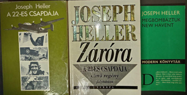 Joseph Heller - A 22-es csapdája (Catch-22) + Záróra - a 22-es csapdája című regény folytatása (Closing Time) + Megbombáztuk New Havent (3 Joseph Heller mű)