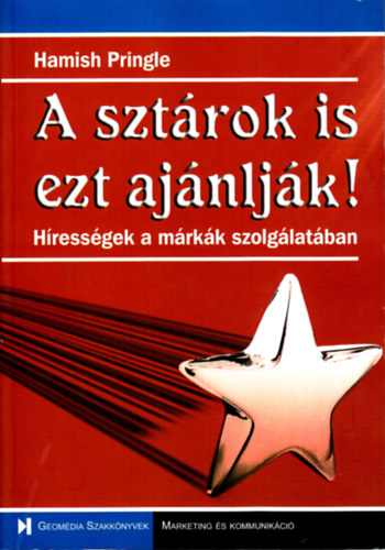 Hamish Pringle - A szt�rok is ezt aj�nlj�k! - H�ress�gek a m�rk�k szolg�lat�ban