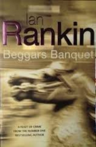 Ian Rankin - Beggars Banquet
