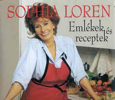 Sophia Loren - Emlkek s receptek