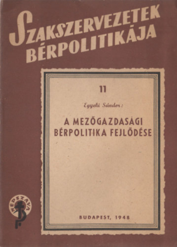 Egyeki Sndor - A mezgazdasgi brpolitika fejldse