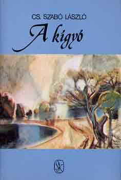 Cs. Szab� L�szl� - A k�gy�