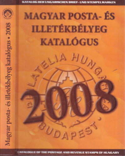 Magyar posta- és illetékbélyeg katalógus 2008