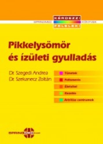 Dr. Szegedi Andrea; Dr. Szekanecz Zoltn - Pikkelysmr s zleti gyullads