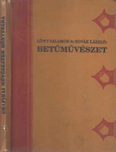 L�wy Salamon; Nov�k L�szl� - Bet�m�v�szet (Grafikai m�v�szetek k�nyvt�ra II.)