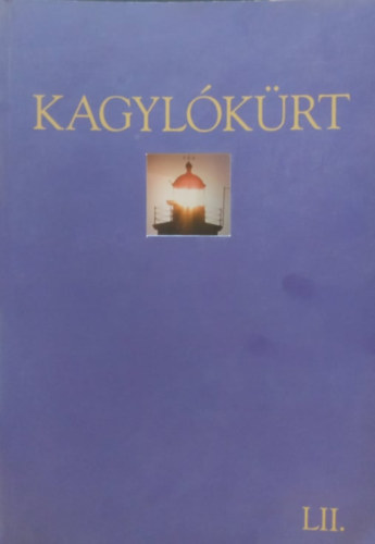 HMK Alaptvny Rcz Gza  (szerk.) - Kagylkrt LII. (Zsenialits s intelligencia)
