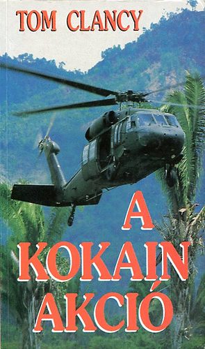 Tom Clancy - A kokain akci