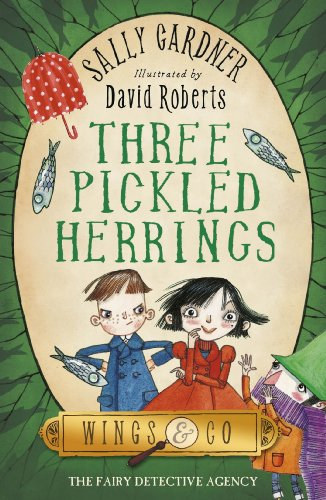 Sally Gardner - Three pickled herrings