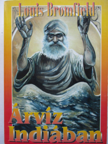 Louis Bromfield - �rv�z Indi�ban I-II. Egybek�tve