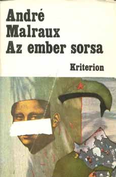 Andr� Malraux - Az ember sorsa