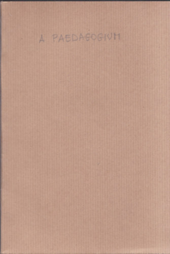 Gyulai Ágost Dr. (szerk.) - A Paedagogium magyar filologiai szemináriuma (dedikált)