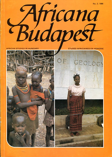 Biernaczky Szilrd - Africana Budapest (African studies in Hungary- tudies Africaines en Hongrie)