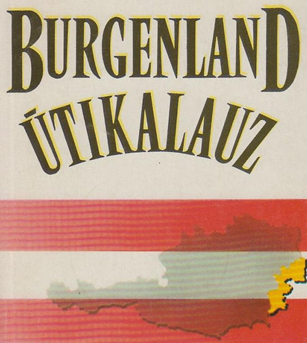 Laude Kiad� - Burgenland �tikalauz