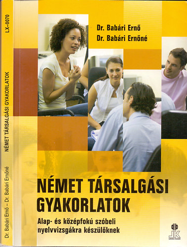 Dr. Babri Ernn Dr. Babri Ern - Nmet trsalgsi gyakorlatok - Alap- s kzpfok szbeli nyelvvizsgra kszlknek