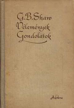 G.B.Shaw - V�lem�nyek gondolatok