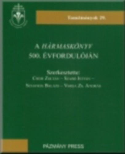 Csehi - Szab - Schanda - Varga - A Hrmasknyv 500. vforduljn