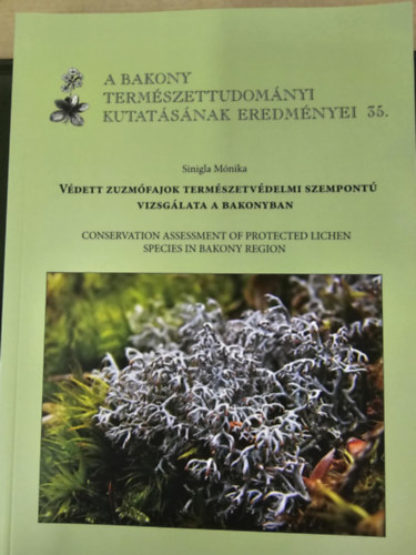 Sinigla M�nika - V�dett zuzm�fajok term�szetv�delmi szempont� vizsg�lata a Bakonyban