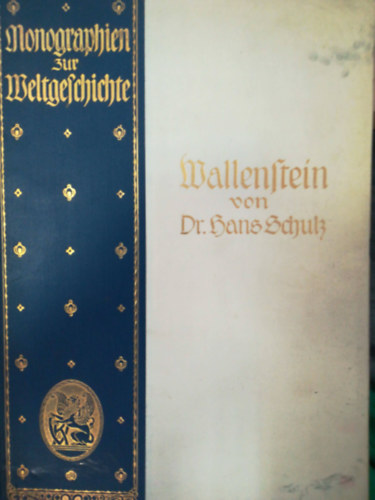 Wallenstein und die zeit des drei�igj�hrigen krieges von Hans Schulz