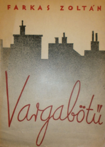 Farkas Zolt�n - Vargab�t�