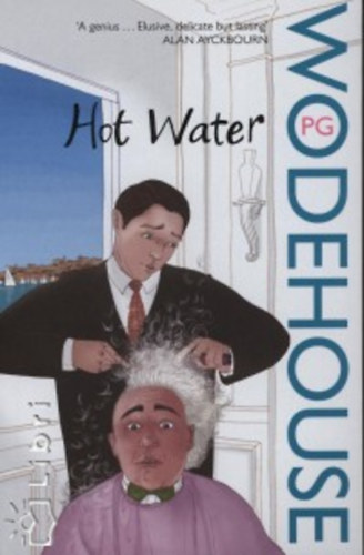 P. G. Wodehouse - Hot Water