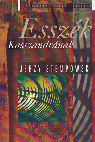 Jerzy Stempowski - Esszk Kasszandrnak