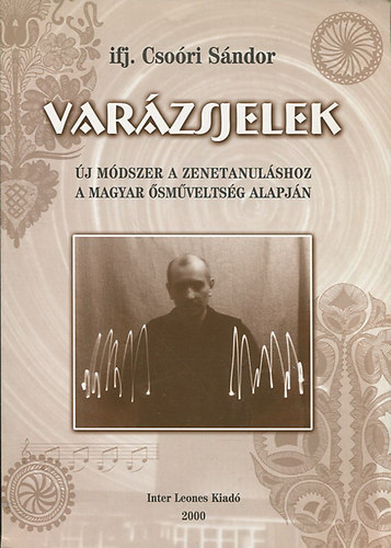 ifj. Csori Sndor - Varzsjelek