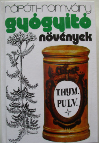 Rápóti-Romváry - Gyógyító növények