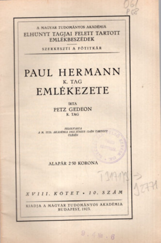 Petz Gedeon dr. - Paul Hermann K. tag emlkezete - A Magyar Tudomnyos Akadmia elhunyt tagjai felett tartott emlkbeszdek XVIII. ktet 10. szm