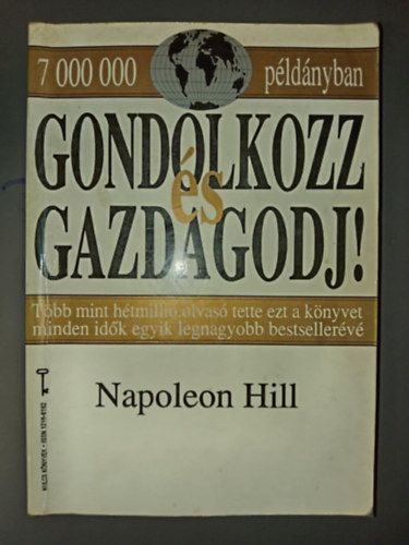 Ford.: Doubravszky Sndor, Jnossy Ilona  Napoleon Hill (ford.) - Gondolkozz s gazdagodj! (Think and Grow Rich) - tszerkesztett kiads