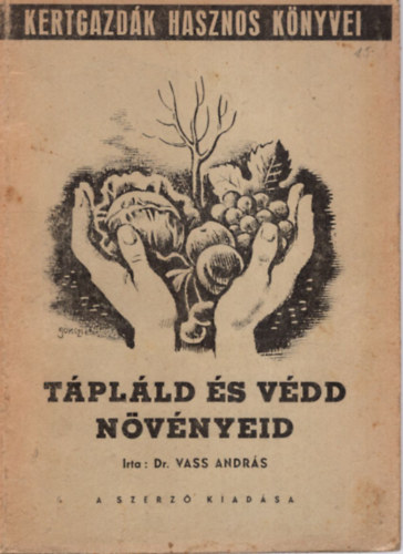 Dr. Vass Andr�s - T�pl�ld �s v�dd n�v�nyeid