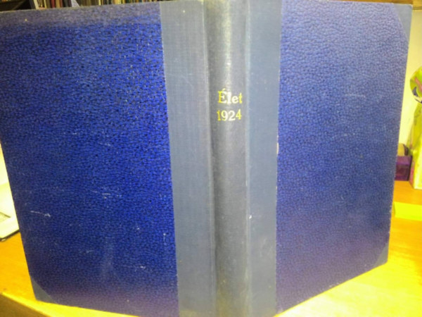 Alszeghy Zsolt - Élet - Szépirodalmi képes folyóirat (1924. XV. teljes évfolyam.)