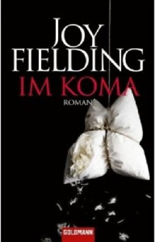 Joy Fielding - Im Koma