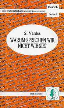 Verdes V. - Warum sprechen wir nicht wie Sie?