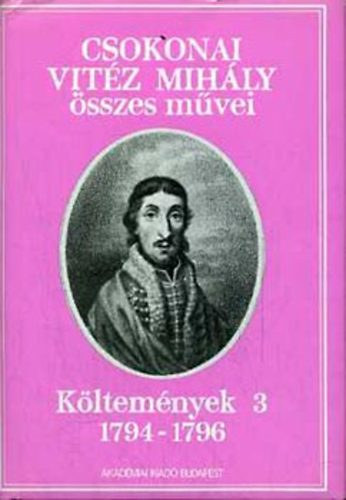 Csokonai Vitéz Mihály - Költemények 3 1794-1796