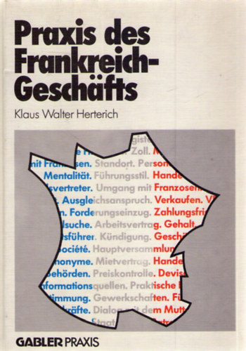 Klaus W. Herterich - Praxis des Frankreich-Geschäfts