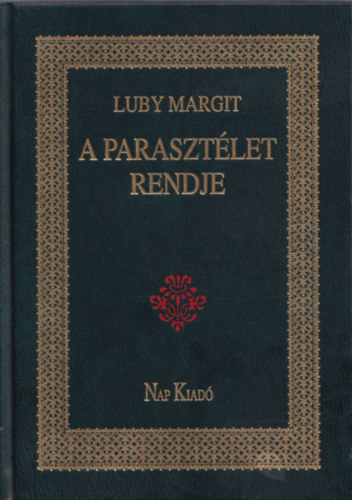 Ludy Margit - A parasztlet rendje