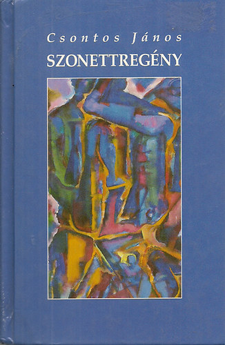 Csontos Jnos - Szonettregny