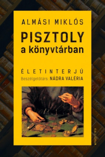 Alm�si Mikl�s - Pisztoly a k�nyvt�rban